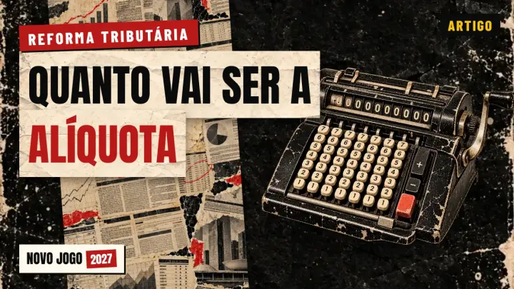 Calculadora mecânica antiga com o título Quanto vai ser a alíquota da CBS e do IBS