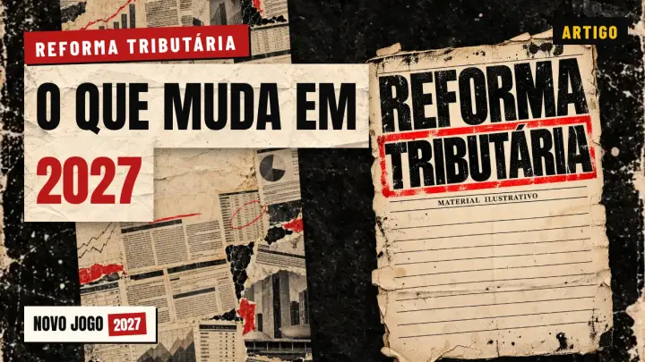 Documento ilustrado da reforma tributária com o título O que muda em 2027